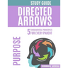 Directed Arrows Study Guide: Purpose: PURPOSE