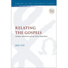 Relating the Gospels: Memory, Imitation and the Farrer Hypothesis