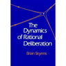 The Dynamics of Rational Deliberation