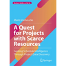 A Quest for Projects with Scarce Resources: Seeking Schedule Intelligence Through Project Data Discovery