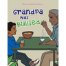 Grandpa Was Bullied