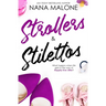 Strollers & Stilettos