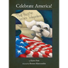 Celebrate America! The People Declare Independence