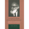 Insights of Rabbi Joseph B. Soloveitchik: Discourses on Fundamental Theological Issues in Judaism