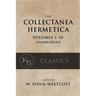 Collectanea Hermetica: (Volumes 1-10) [Single-Volume, Unabridged]