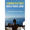 Leonard Clifton's World Travel Guide for Inspirational Writing