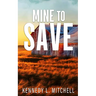 Mine to Save Special Edition Paperback