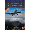 Automation Airmanship: Nine Principles for Operating Glass Cockpit Aircraft