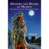 Opening the Doors of Heaven: The Revelations of the Mysteries of Isis (Second Edition)