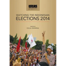 ISEAS Perspective: Watching the Indonesian Elections 2014