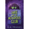 Jake and the Nefarious Glub