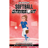 Softball Strikeout: The New Girl