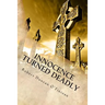 Innocence Turned Deadly