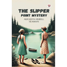The Slipper Point Mystery