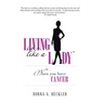 Living Like a Lady When You Have Cancer
