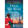 Once We Were Sisters: Totally heartbreaking and page-turning World War 2 fiction