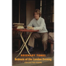 Bedouin of the London Evening: Collected Poems: Collected Poems & Selected Prose