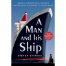 A Man and His Ship: America's Greatest Naval Architect and His Quest to Build the SS United States