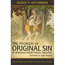 The Problem of Original Sin in American Presbyterian Theology