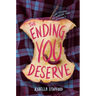 The Ending You Deserve
