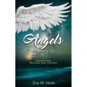 Angels Among Us: Powerful Friends who Guard, Guide, and Protect