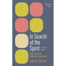 In Search of the Spirit: Selected Works, Volume One: The Spirit and Biblical Literature