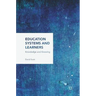 Education Systems and Learners: Knowledge and Knowing