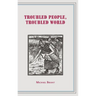 Troubled People, Troubled World: Psychotherapy, Ethics and Society