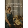 A Companion to the Summa-Volume II: The Pursuit of Happiness
