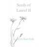 Seeds of Laurel II