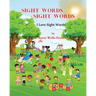 Sight Words Sight Words: I Love Sight Words