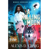A Killing Moon (Winged Guardians Book 1)