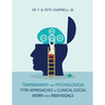 Temperament and Psychological Type Approaches in Clinical Social Work with Individuals