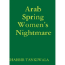 Arab Spring Women's Nightmare