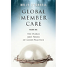 Global Member Care Volume 1: The Pearls and Perils of Good Practice