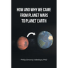 How and Why We Came from Planet Mars to Planet Earth