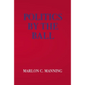 Politics by the Ball