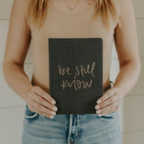 Be Still and Know Fabric Journal by Sweet Water Decor