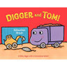 Digger and Tom!