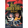 The House With Hidden Doors: The Closet - Book #1