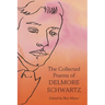 The Collected Poems of Delmore Schwartz