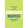 Surviving the College Admissions Madness