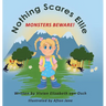 Nothing Scares Ellie: Monsters Beware!