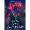 Azyl Academy: Large Print Edition