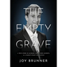 The Empty Grave: A True Story of Murder, Small Town Secrets, & A Family's Fight for Justice