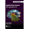 Spatial Data Science: With Applications in R