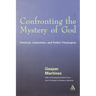 Confronting the Mystery of God