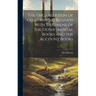 The Organization of Gold Mining Business With Specimens of the Departmental Books and the Account Books