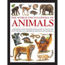 The World Encyclopedia of Animals: A Reference and Identification Guide to 840 of the Most Significant Amphibians, Reptiles and Mammals