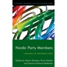 Nordic Party Members: Linkages in Troubled Times